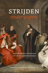 Strijden zonder wapens - Liesbeth van Binsbergen - 9789402913439