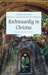Rechtvaardig in Christus - Thomas Goodwin - 9789402913781