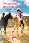 Droomweek op de Horse-Hoeve - Janco Bunt-Koster - 9789402914221