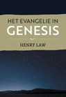 Het Evangelie in Genesis - Henry Law - 9789402915297