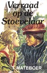 Verraad op de Stoevelaar - T. Mateboer - 9789402916713