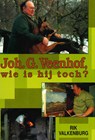 Joh. G. Veenhof, wie is hij toch - Rik Valkenburg - 9789402916959