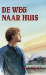 De weg naar huis - Joh. G. Veenhof - 9789402917185