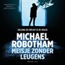 Meisje zonder leugens - Michael Robotham - 9789403109619