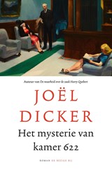 Het mysterie van kamer 622, Joël Dicker -  - 9789403110417