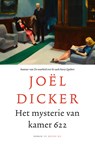 Het mysterie van kamer 622 - Joël Dicker - 9789403110417