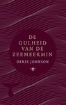 De gulheid van de zeemeermin - Denis Johnson - 9789403114002