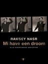 Mi have een droom - Ramsey Nasr - 9789403117607