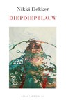 diepdiepblauw - Nikki Dekker - 9789403120911