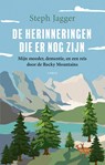 De herinneringen die er nog zijn - Steph Jagger - 9789403127026