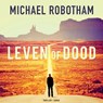 Leven of dood - Michael Robotham - 9789403129877