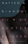 Zij die achterblijven - Matteo B. Bianchi - 9789403130484