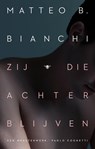 Zij die achterblijven - Matteo B. Bianchi - 9789403131849