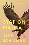 Station Malma - Alex Schulman - 9789403132693