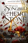 The Songbird and the Heart of Stone - Carissa Broadbent - 9789403136363