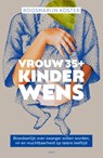 Vrouw 35+ kinderwens - Roosmarijn Koster - 9789403136370