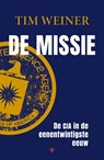 De missie - Tim Weiner - 9789403136837