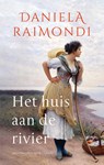 Het huis aan de rivier - Daniela Raimondi - 9789403137018