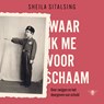 Waar ik me voor schaam - Sheila Sitalsing - 9789403137384