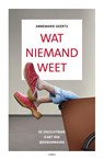 Wat niemand weet - Annemarie Geerts - 9789403138848