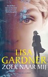 Zoek naar mij - Lisa Gardner - 9789403147307