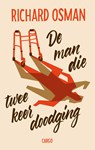 De man die twee keer doodging - Richard Osman - 9789403157610