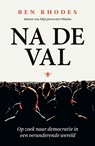 Na de val - Ben Rhodes - 9789403160016