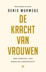 De kracht van vrouwen - Denis Mukwege - 9789403160115