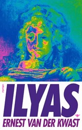 Ilyas, Ernest van der Kwast -  - 9789403160801