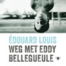 Weg met Eddy Bellegueulle -  - 9789403162317