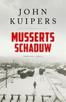 Musserts schaduw - John Kuipers - 9789403172910