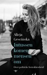 Intussen komen mensen om - Alicja Gescinska - 9789403174303