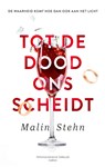 Tot de dood ons scheidt - Malin Stehn - 9789403181516