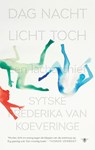 Dag nacht licht toch - Sytske Frederika van Koeveringe - 9789403181905