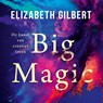 Big magic - Elizabeth Gilbert - 9789403196510