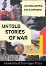 Untold Stories of War - Ava Molleson ; Eva Steinhorst - 9789403428475