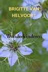 Wonderkinderen - Brigitte Van Helvoort - 9789403606613