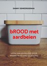 bROOD met aardbeien - Danny Demeersseman - 9789403618265