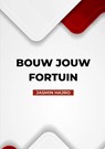 Bouw Jouw Fortuin - Jasmin Hajro - 9789403632315