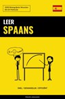 Leer Spaans - Snel / Gemakkelijk / Efficiënt - Pinhok Languages - 9789403632773