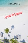 Leven in Espero - Ineke Dons - 9789403634678