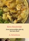 Keto Smakelijk - A. Scholtens - 9789403647463