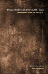 Wetsgeschiedenis strafrecht: artikel 296 tot 424 Sr - Martin Scharenborg - 9789403651477