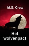 Het wolvenpact - M.G. Crow - 9789403672298