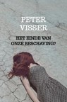 Het einde van onze beschaving? - Peter Visser - 9789403675701