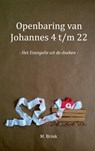 Openbaring van Johannes 4 t/m 22 - M. Brink - 9789403678023