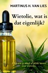 Wietolie, wat is dat eigenlijk? - Martinus H. van Lies - 9789403689838