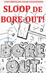 SLOOP DE BORE-OUT! - Jan Bats - 9789403708256