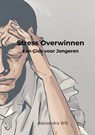Stress Overwinnen - Alexandra Wit - 9789403718736