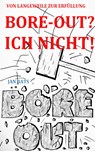 BORE-OUT? ICH NICHT! - Jan Bats - 9789403718859